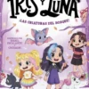 IRIS Y LUNA Nº04: ¡LAS CRIATURAS DEL BOSQUE! [RUSTICA]