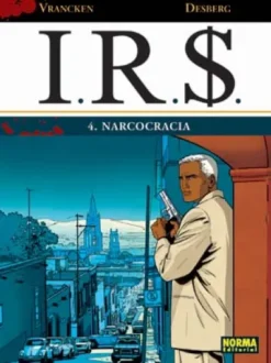 I.R.S. Nº04: NARCOCRACIA [CARTONE]