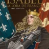 ISABEL LA LOBA DE FRANCIA (INTEGRAL) [CARTONE]