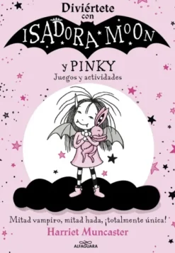 ISADORA MOON: DIVIERTETE CON ISADORA Y PINKY (JUEGOS Y ACTIVIDADES) [RUSTICA]
