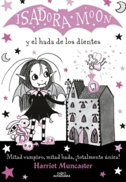 ISADORA MOON Nº10: EL HADA DE LOS DIENTES [RUSTICA]
