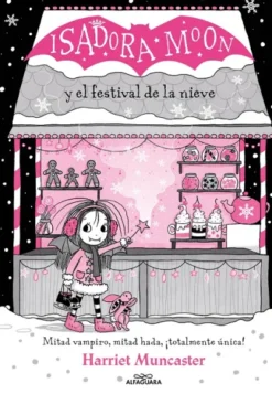 ISADORA MOON YEL FESTIVAL DE LA NIEVE (GRANDES HISTORIAS DE ISADORA MOON VOL.6) [CARTONE]