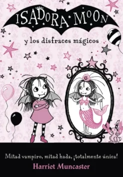 ISADORA MOON: Y LOS DISFRACES MAGICOS [RUSTICA]