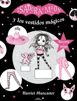 ISADORA MOON Y LOS VESTIDOS MAGICOS (RECORTABLES) [RUSTICA]