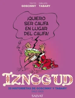 IZNOGUD Nº33: HISTORIETAS DE GOSCINNY Y TABARY (1962-1969) [CARTONE]