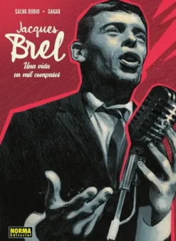 JACQUES BREL: UNA VIDA EN MIL COMPASES [CARTONE]