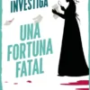 JANE AUSTEN INVESTIGA: UNA FORTUNA FATAL [RUSTICA]
