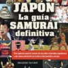 JAPON LA GUIA SAMURAI DEFINITIVA [RUSTICA]