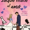 JAQUE MATE AL AMOR [RUSTICA]