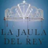 JAULA DEL REY, LA (REINA ROJA III) [RUSTICA]