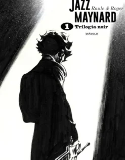 JAZZ MAYNARD VOL.1: TRILOGIA NOIR [CARTONE]