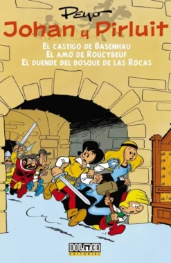 JOHAN Y PIRLUIT VOLUMEN 1: EL CASTIGO DE B. / EL AMO DE ROUCYBEUF / EL DUENDE DEL B. [CARTONE]