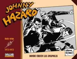 JOHNNY HAZARD (1972-1973) [CARTONE]