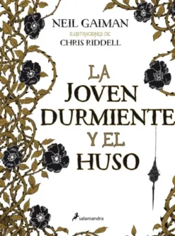 JOVEN DURMIENTE Y EL HUSO, LA [CARTONE]