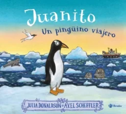 JUANITO UN PINGUINO VIAJERO [CARTONE]