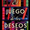 JUEGO DE LOS DESEOS, EL [RUSTICA]