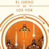 JUEGO DE LOS VOR, EL (LAS AVENTURAS DE MILES VORKOSIGAN 4) [BOLSILLO]