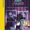 JULIETA Y PIRULETA Nº3.: NOCHE DE MIEDO EN EL CASTILLO [RUSTICA]