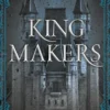 KING MAKERS (KINGMAKERS 1) (DARK ROMANCE) [RUSTICA]