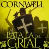 LA BATALLA DEL GRIAL (ARQUEROS DEL REY VOL.02) [RUSTICA]