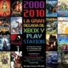2000-2010: LA GRAN DECADA DE XBOX Y PLAYSTATION [CARTONE]