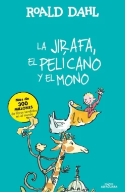 LA JIRAFA, EL PELICANO Y EL MONO [CARTONE]