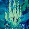 LANZA ATRAVIESA EL AGUA, LA [RUSTICA]