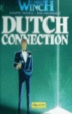 LARGO WINCH Nº06: DUTCH CONNECTION [CARTONE]