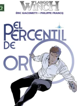 LARGO WINCH Nº24: EL PERCENTIL DE ORO [CARTONE]