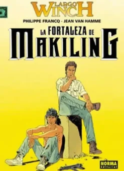 LARGO WINCH Nº07: LA FORTALEZA DE MAKILING [CARTONE]