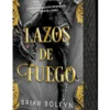 LAZOS DE FUEGO (ACADEMIA BLOODWING 2) (EDICION ESPECIAL CON CANTOS TINTADOS) [CARTONE]
