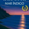 LEGADO DEL MAR INDIGO, EL (PREMIO NAOKI 2024) [RUSTICA]