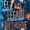 LEGADO HAWTHORNE, EL (UNA HERENCIA EN JUEGO 2) [RUSTICA]