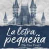 LETRA PEQUEÑA, LA (THE FINE PRINT 1) [RUSTICA]