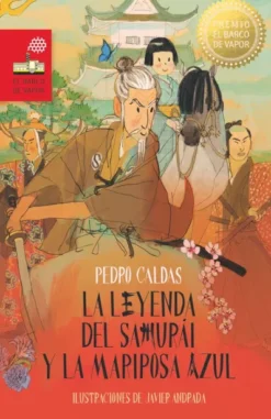 LEYENDA DEL SAMURAI Y LA MARIPOSA AZUL, LA (BV ROJA 263) [RUSTICA]