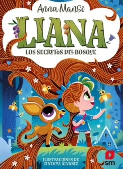 LIANA Nº04: LOS SECRETOS DEL BOSQUE [RUSTICA]