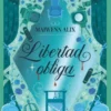 LIBERTAD OBLIGA (NOBLEZA OBLIGA 2) [RUSTICA]