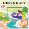 LIBRO DE LA SELVA, EL (CUENTO CON MECANISMOS) [CARTONE]