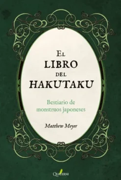 LIBRO DEL HAKUTAKU: BESTIARIO DE MONSTRUOS JAPONESES [RUSTICA]