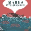 LIBRO DE LOS MARES EXTRAORDINARIOS, EL [CARTONE]