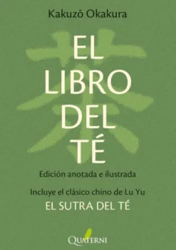 LIBRO DEL TE, EL (NUEVA EDICION ANOTADA E ILUSTRADA) [BOLSILLO]