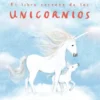 LIBRO SECRETO DE LOS UNICORNIOS, EL [CARTONE]