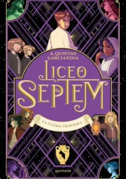LICEO SEPTEM Nº04: LA ULTIMA FRONTERA [CARTONE]