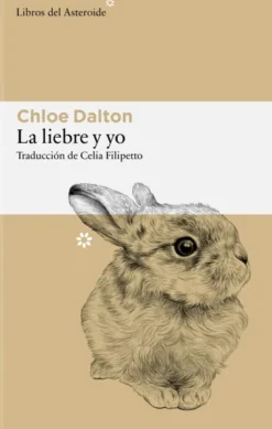 LIEBRE Y YO, LA [RUSTICA]