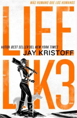 LIFEL1K3: MAS HUMANO QUE LOS HUMANOS (LIFEL1K3 1) [RUSTICA]