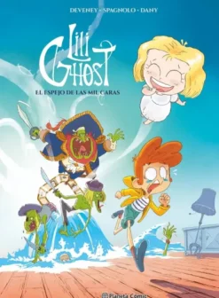 LILI GHOST VOL.1: EL ESPEJO DE LAS MIL CARAS [CARTONE]