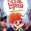 LINA LUPINA Nº01: AVENTURA EN LOBO CITY [RUSTICA]