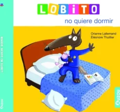 LOBITO NO QUIERE DORMIR [CARTONE]