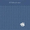 LOBO DE MAR, EL [CARTONE]