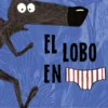 LOBO EN CALZONCILLOS, EL [CARTONE]